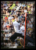 Colin Kirst 2026 PLL Fieldside II Boston Cannons Matte Finish #94