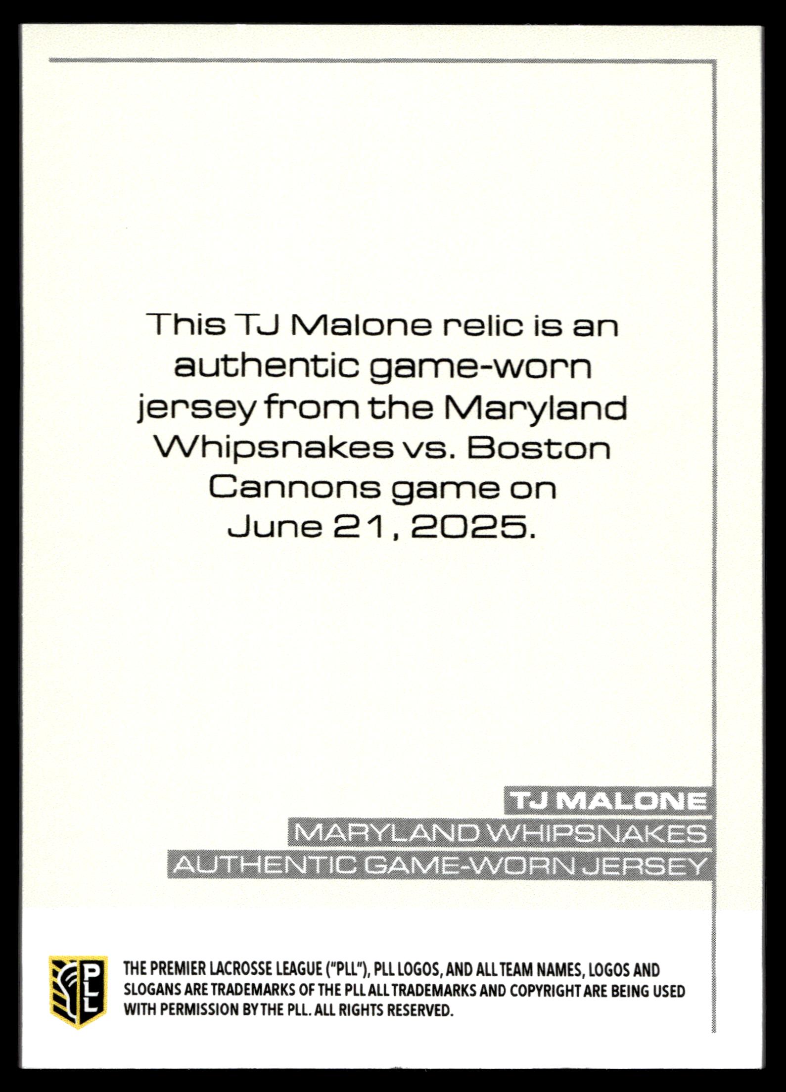 T.J. Malone 2025 PLL Flagship Maryland Whipsnakes Relic
