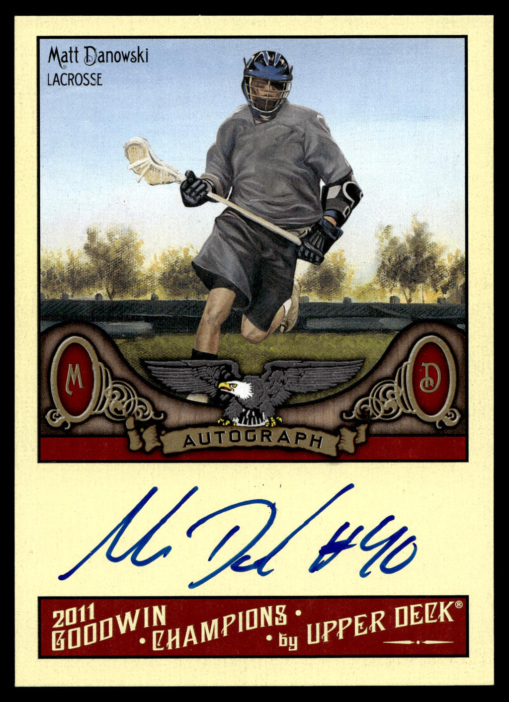 Matt Danowski 2011 Upper Deck Goodwin Champions Autographs #A-MD