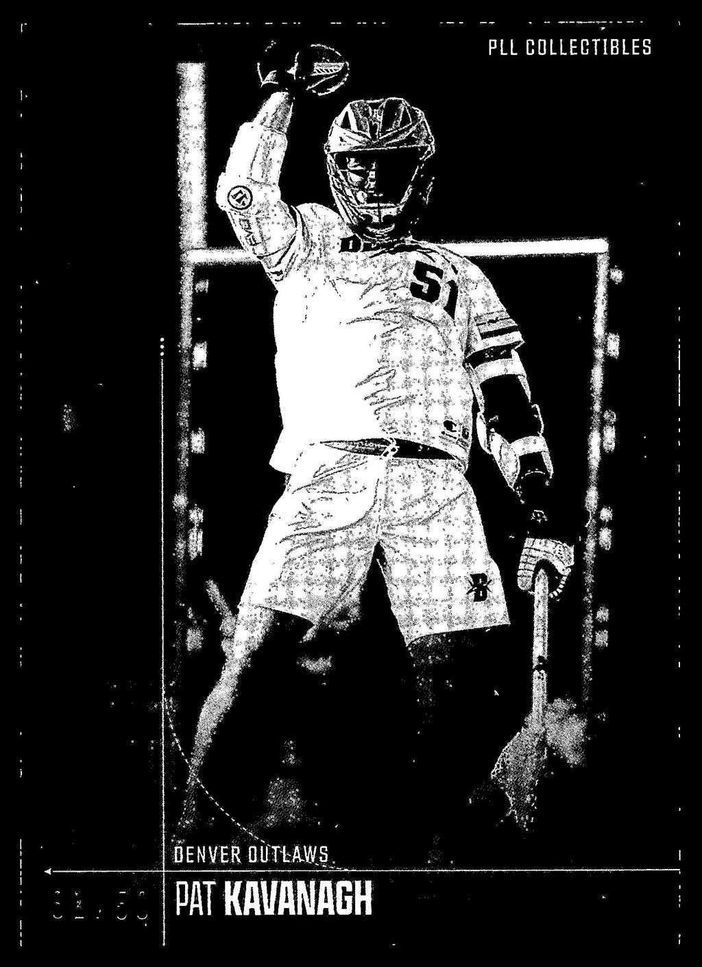 Pat Kavanagh 2026 PLL Fieldside II Denver Outlaws B&W 31/50 #22