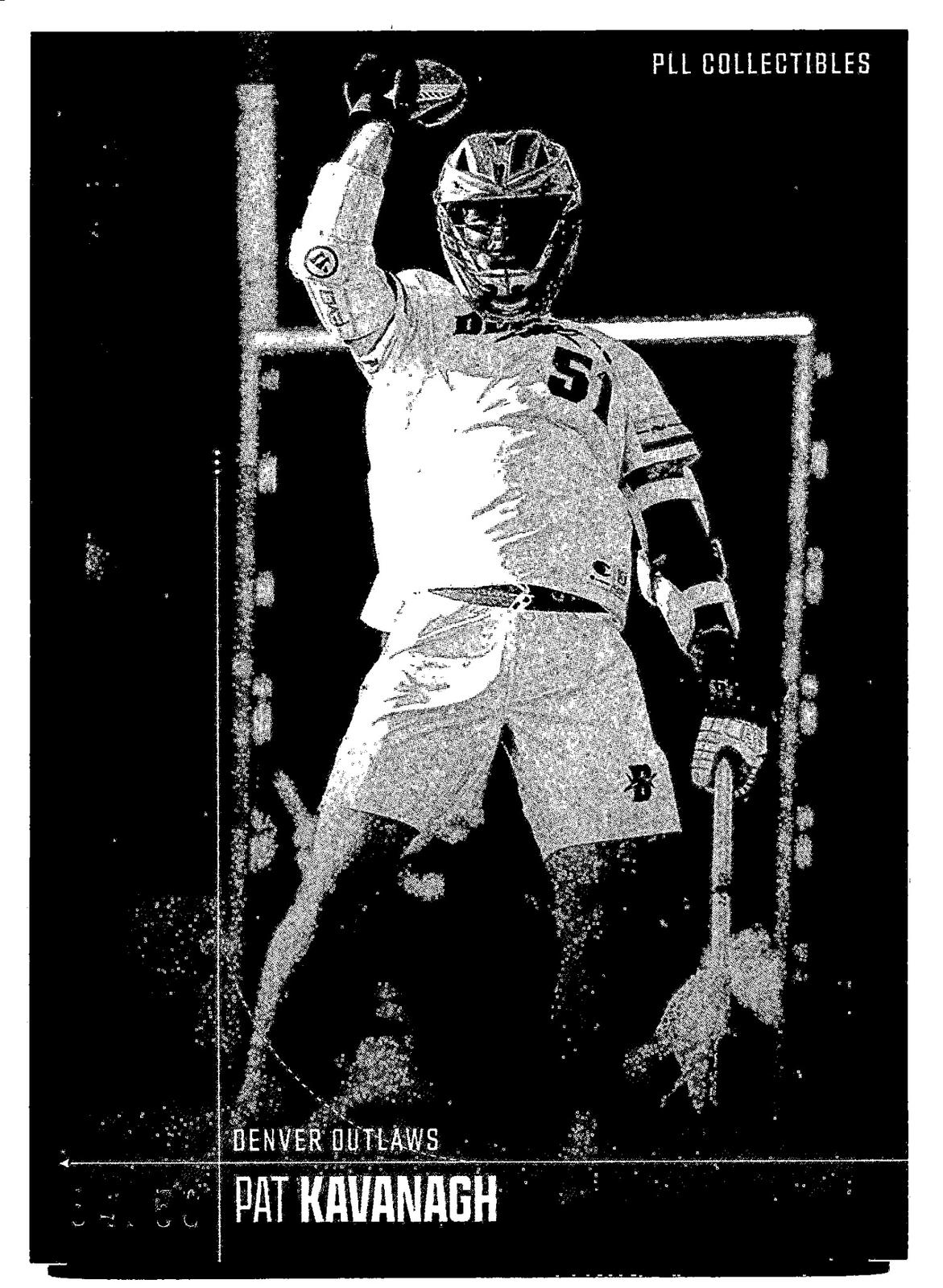 Pat Kavanagh 2026 PLL Fieldside II Denver Outlaws B & W 34/50 #22